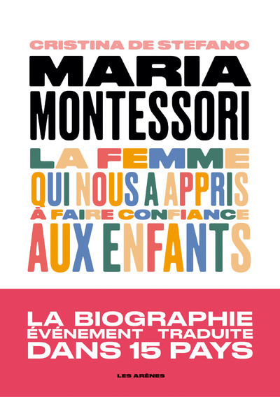 livre-maria-montessori-la-femme-qui-nous-a-appris-a-faire-confiance-aux-enfants