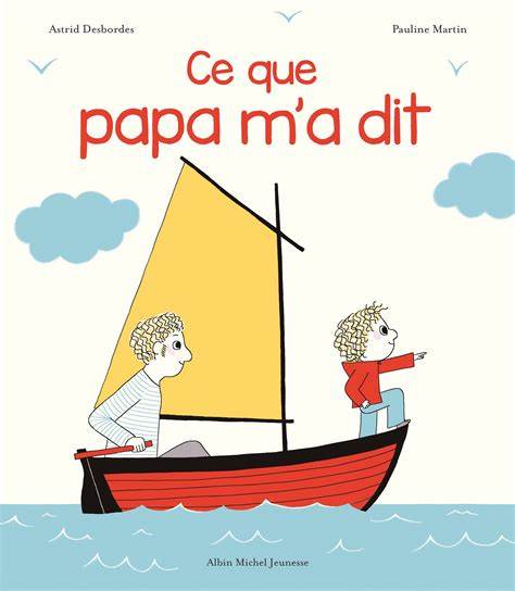 Ce que papa m\'a dit - Une histoire d\'Archibald