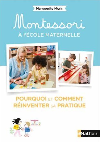 livre-montessori-a-l-ecole-maternelle-pourquoi-et-comment-reinventer-sa-pratique