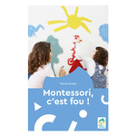 montessori c est fou trevor eissler