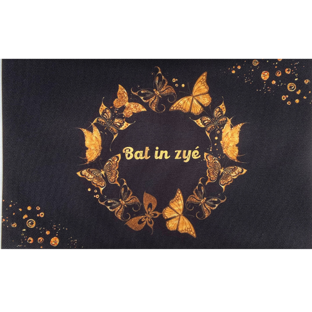 Panneau en polyester imperméable papillons doré sur fond noir : Bat in zyé 30x20cm (clin d\'oeil)
