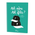 tel-pere-tel-fils-cahier-pere-fils