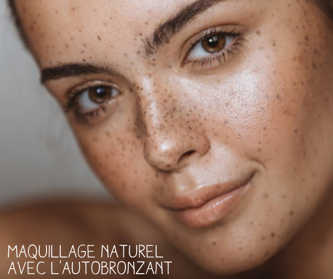 maquillage naturel avec l autobronzant