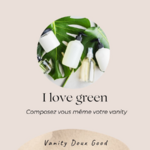 Vanity Doux Good - I love green