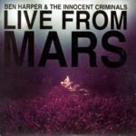 Ben Harper & The Innocent Criminals - Live From Mars (4 x Vinyle, LP, Album)