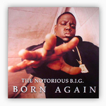 Notorious B.I.G. - Born Again (2 x Vinyle, LP, Album)
