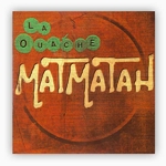 Matmatah - La Ouache (Vinyle, LP, Album)