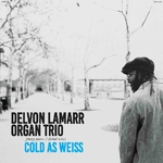Delvon Lamarr Organ Trio - Cold As Weiss (Vinyle, LP, Album, Limited)
