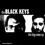 The Black Keys - The Big Come Up [Édition Limitée] (Vinyle, LP, 180 Gram)