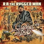 R.A. The Rugged Man - All My Heroes Are Dead (3 x Vinyle, LP, Album)