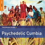 Various Artists - The Rough Guide To Psychedelic Cumbia (Vinyle, LP, Compilation, Édition Limitée)