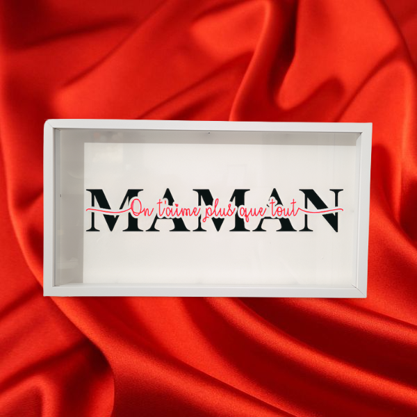 Cadre Maman On t\'aime plus que tout