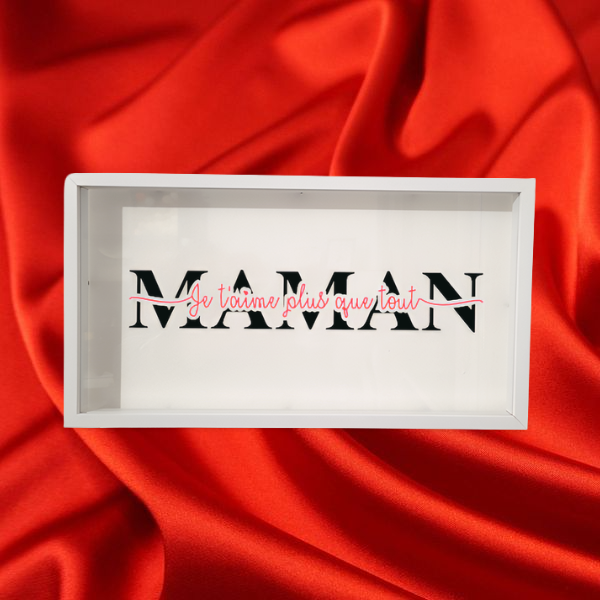 Cadre Maman Je t\'aime plus que tout
