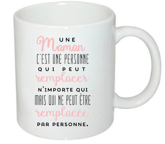 Mug Maman pas remplacable