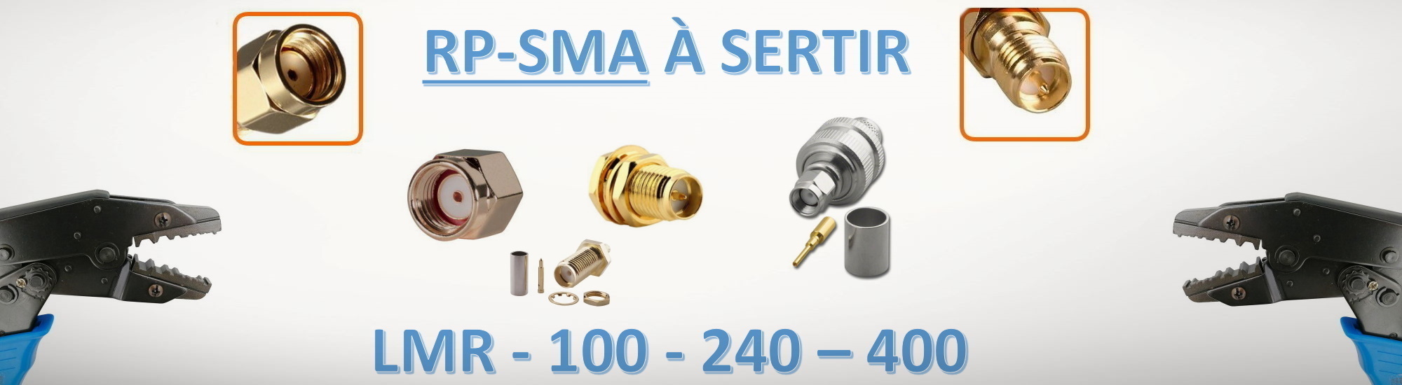 connecteurs a sertir rp sma males femelles lmr100 lmr240 lmr400