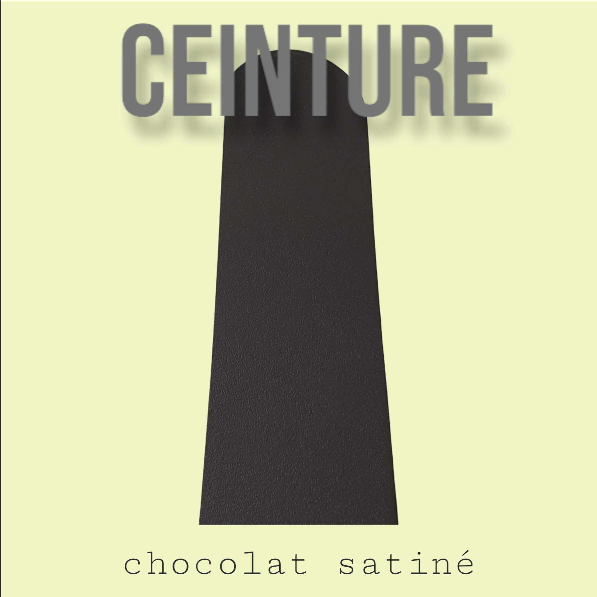 CHOCOLAT SATINE