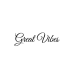 great vibes