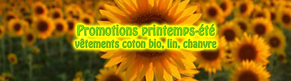 Soldes/Promotions vêtements en coton bio, chanvre et lin