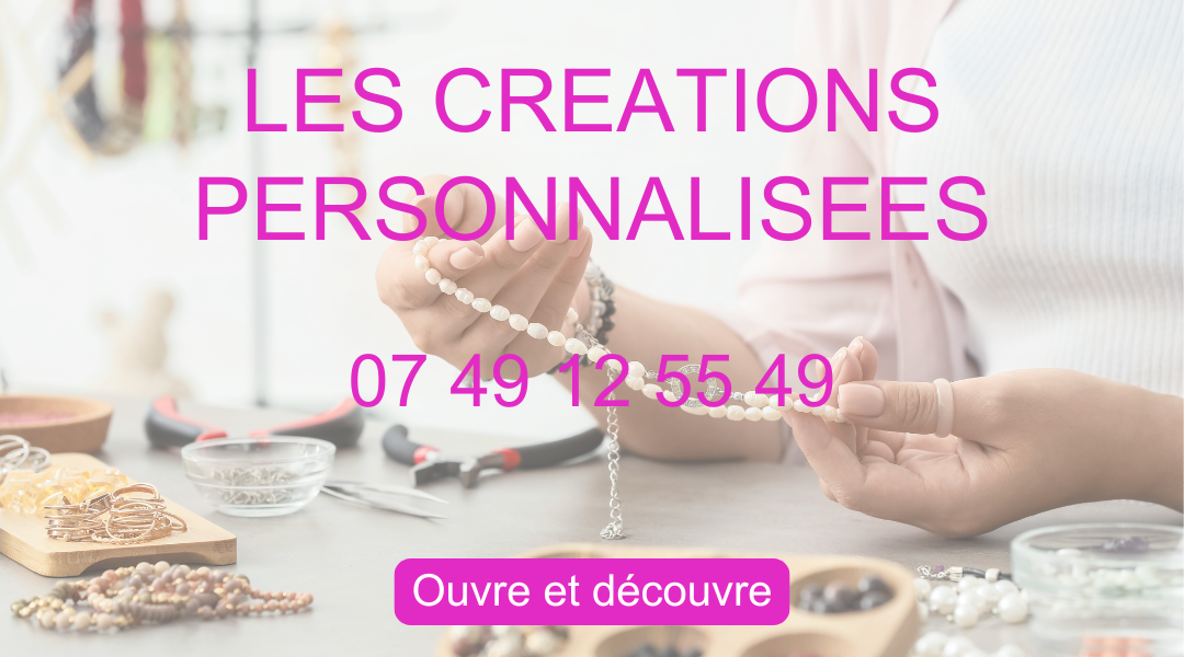 créations personnalisées