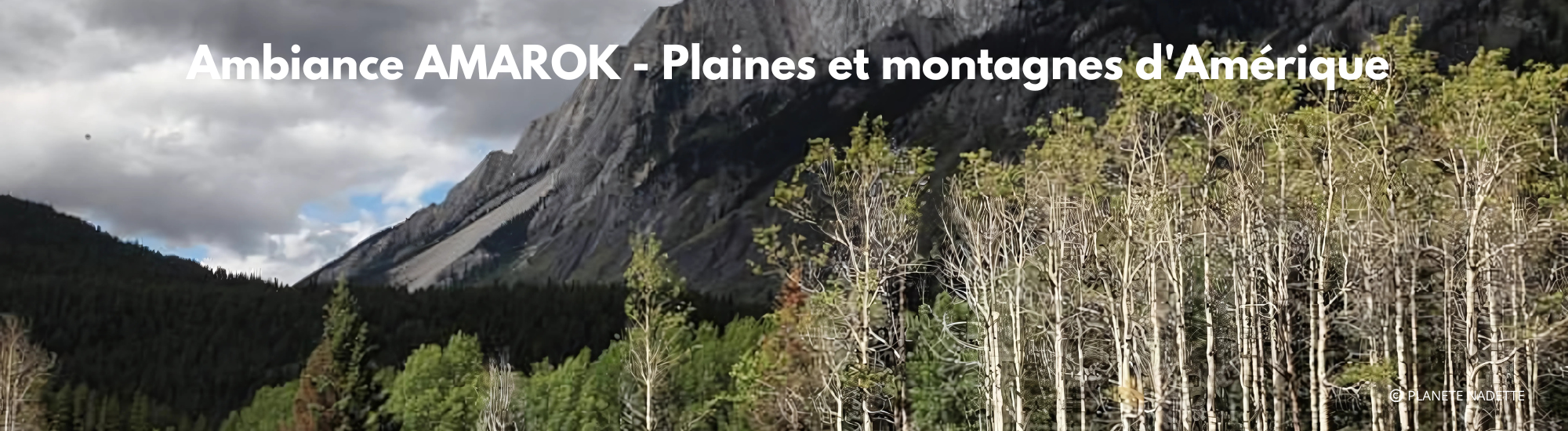 Ambiance AMAROK - Plaines et montagnes d'Amérique