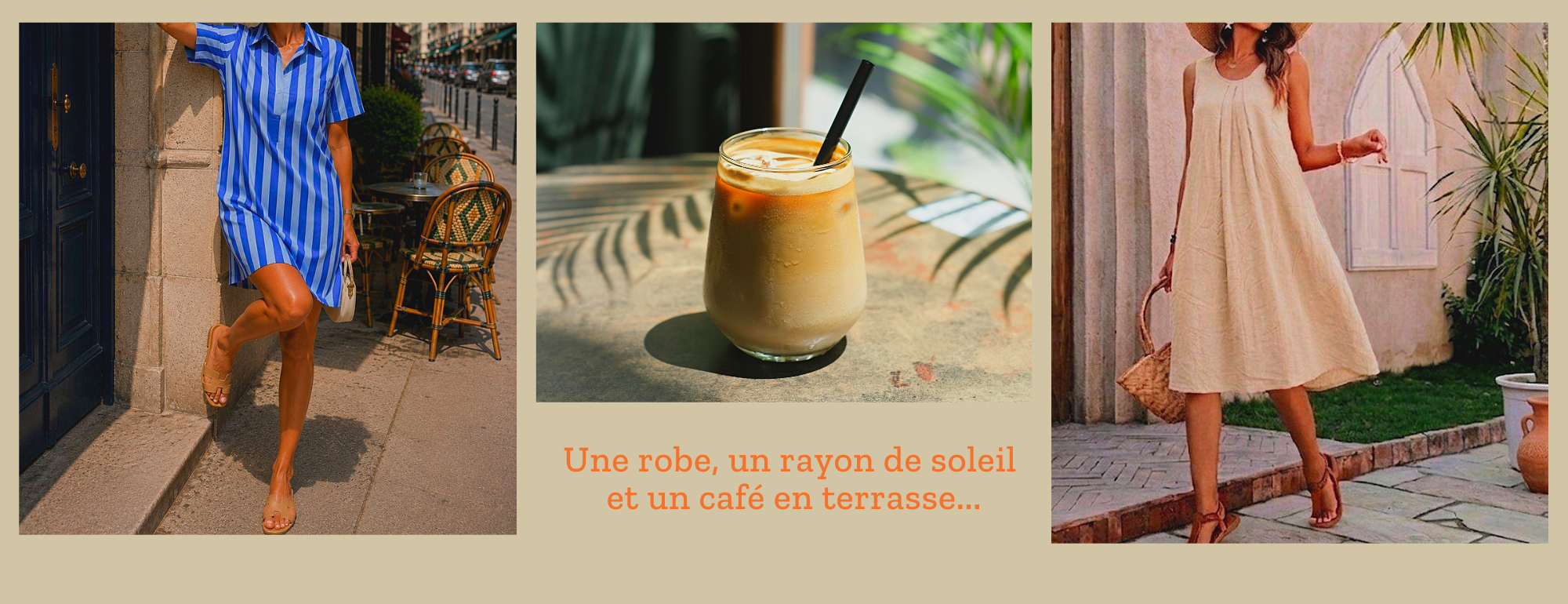 une robe un rayon de soleil et un cafe en terrasse