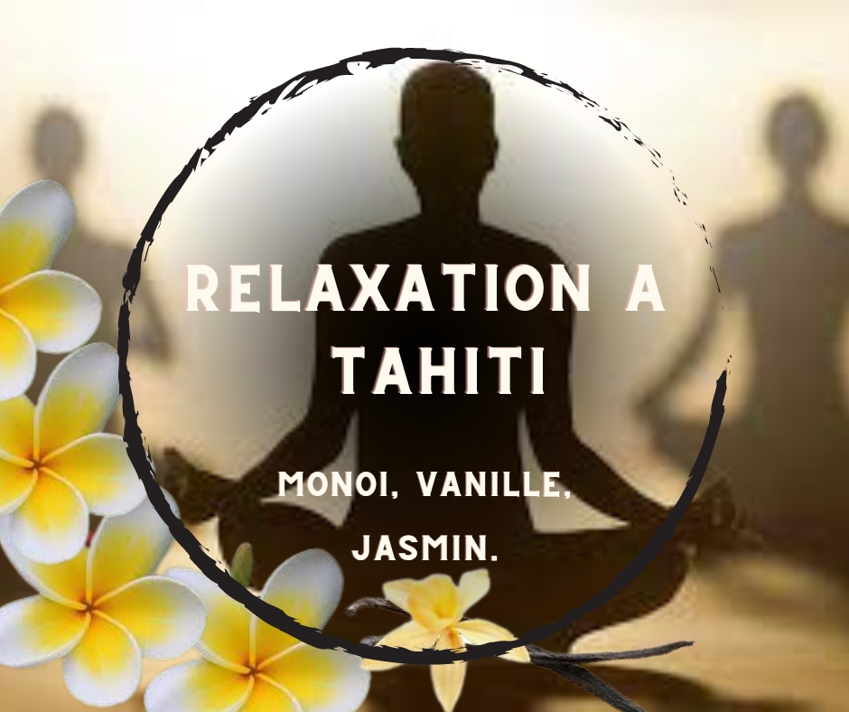 Tablette parfumée Relaxation à Tahiti