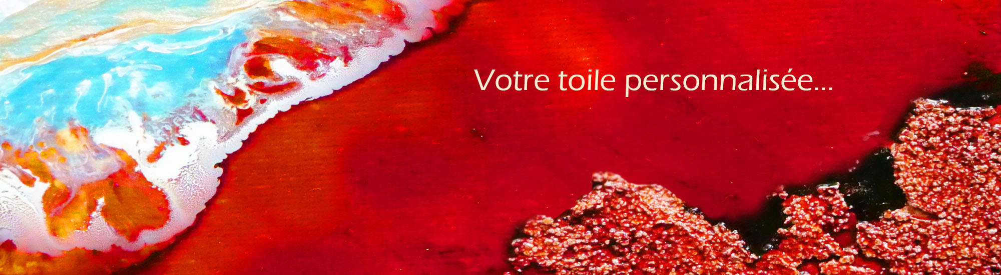 Vos oeuvres personnalisées