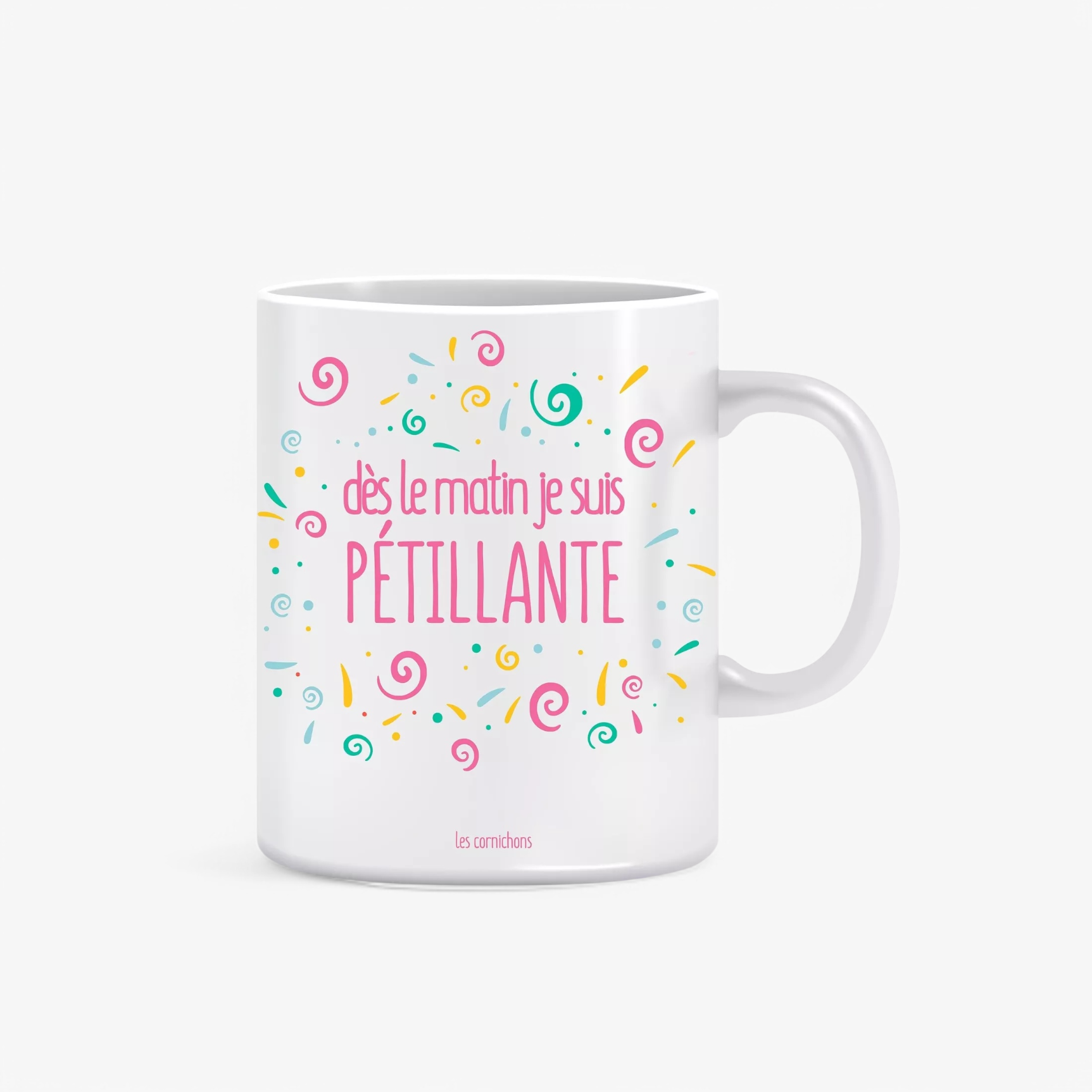 Mug Rigolo avec inscription "Dès le matin je suis PETILLANTE"