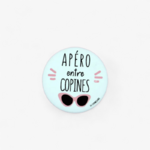 Magnet Décapsuleur "Apéro entre Copines"