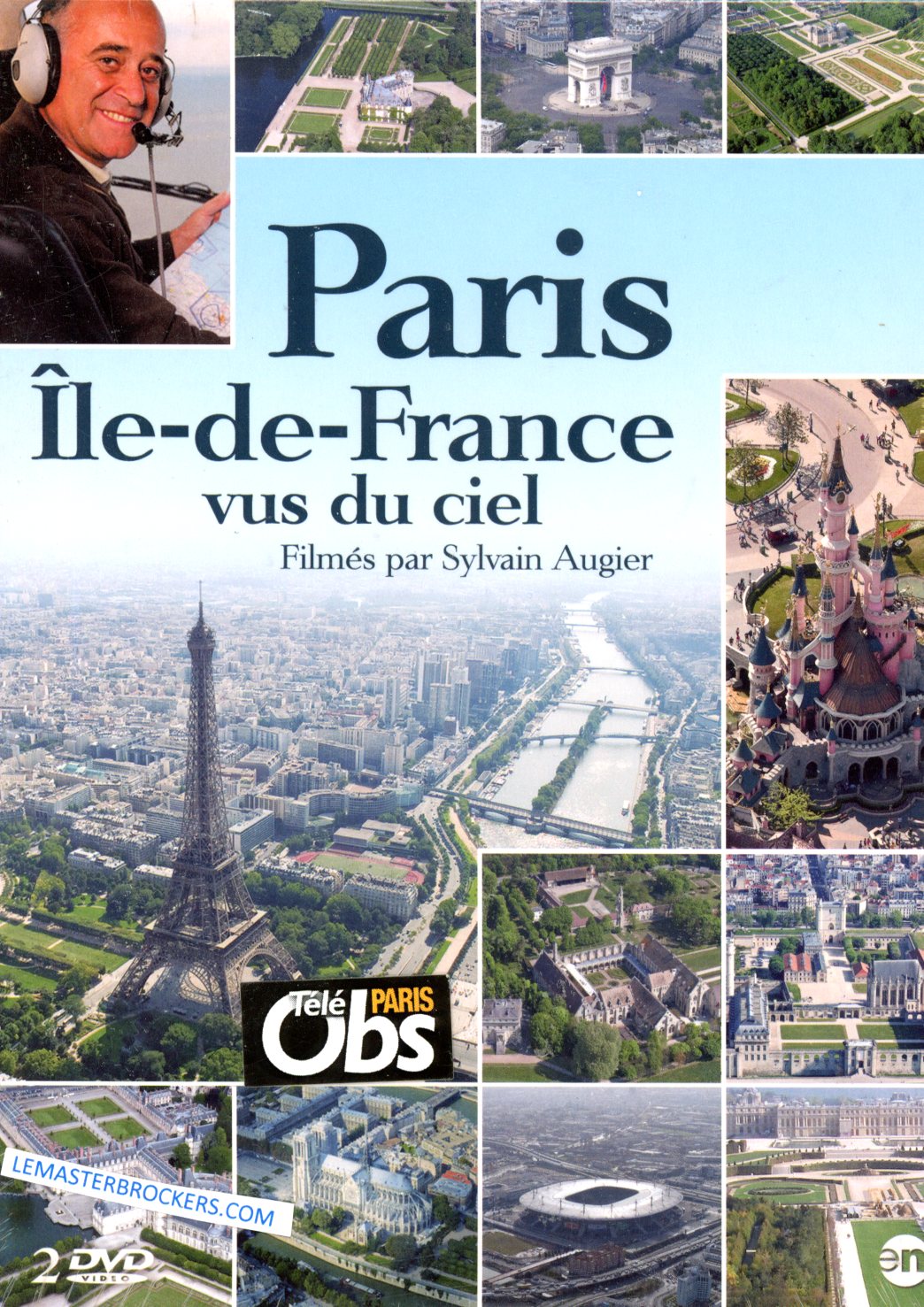 PARIS ÎLE DE FRANCE VUS DU CIEL - SYLVAIN AUGIER