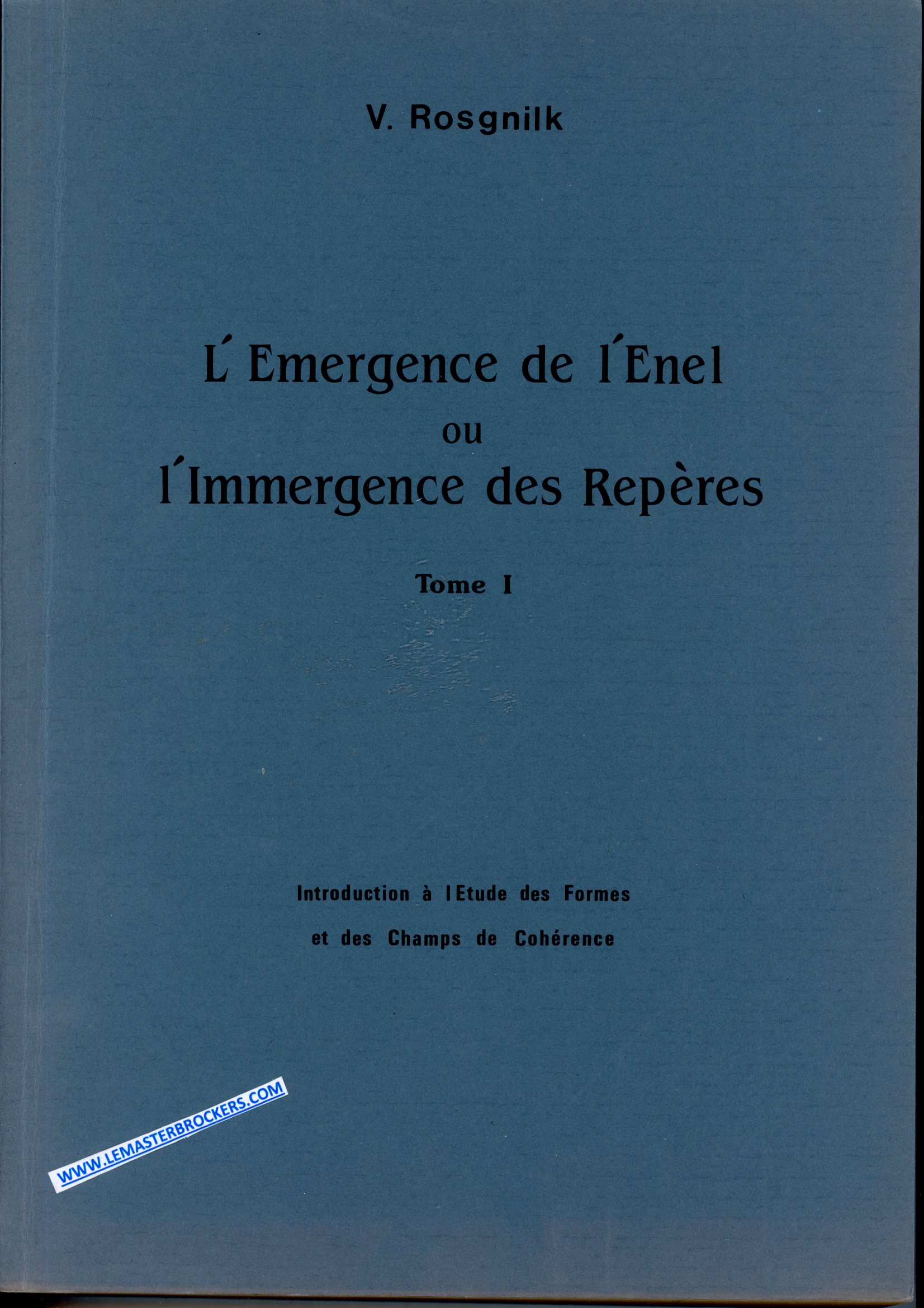ÉMMERGENCE DE L ENEL OU L IMMERGENCE DES REPÈRES T.1