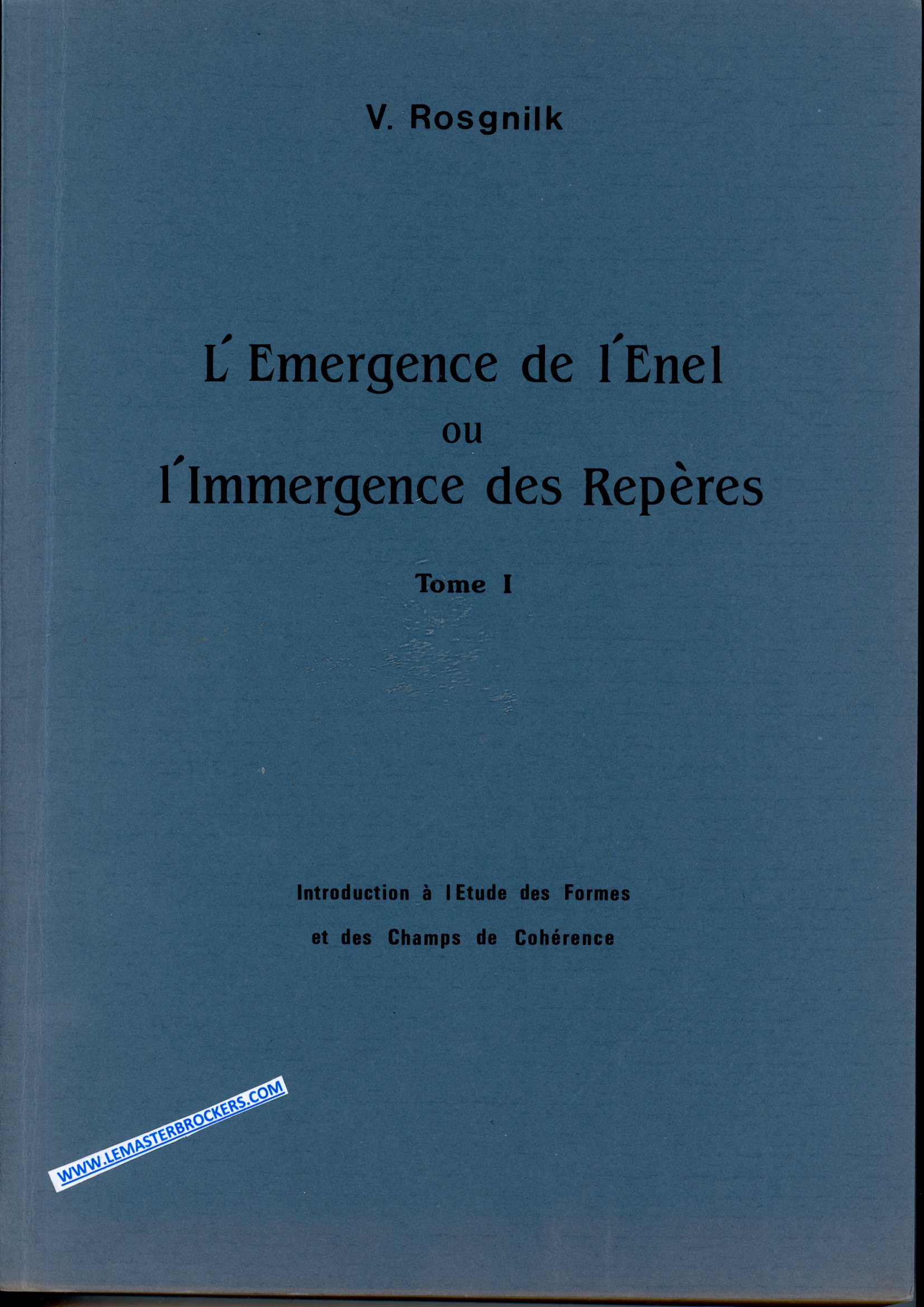 ÉMMERGENCE DE L ENEL OU L IMMERGENCE DES REPÈRES T.1