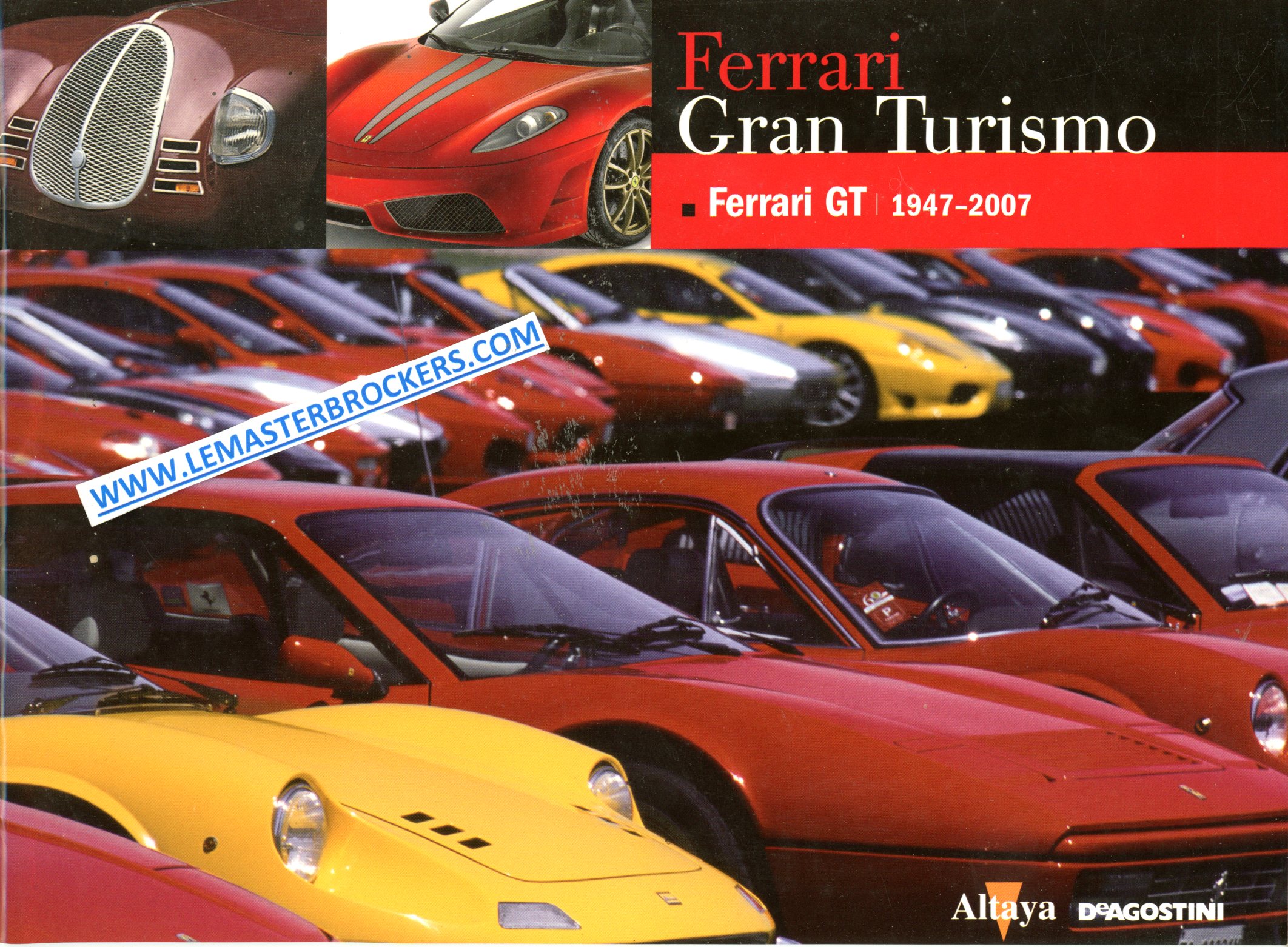 CATALOGUE FERRARI GT 1947 A 2007