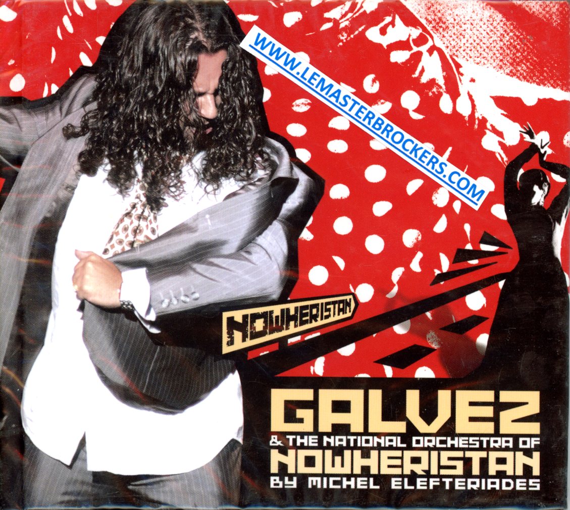 GALVEZ THE NATIONAL ORCHESTRA OF NOWHERISTAN