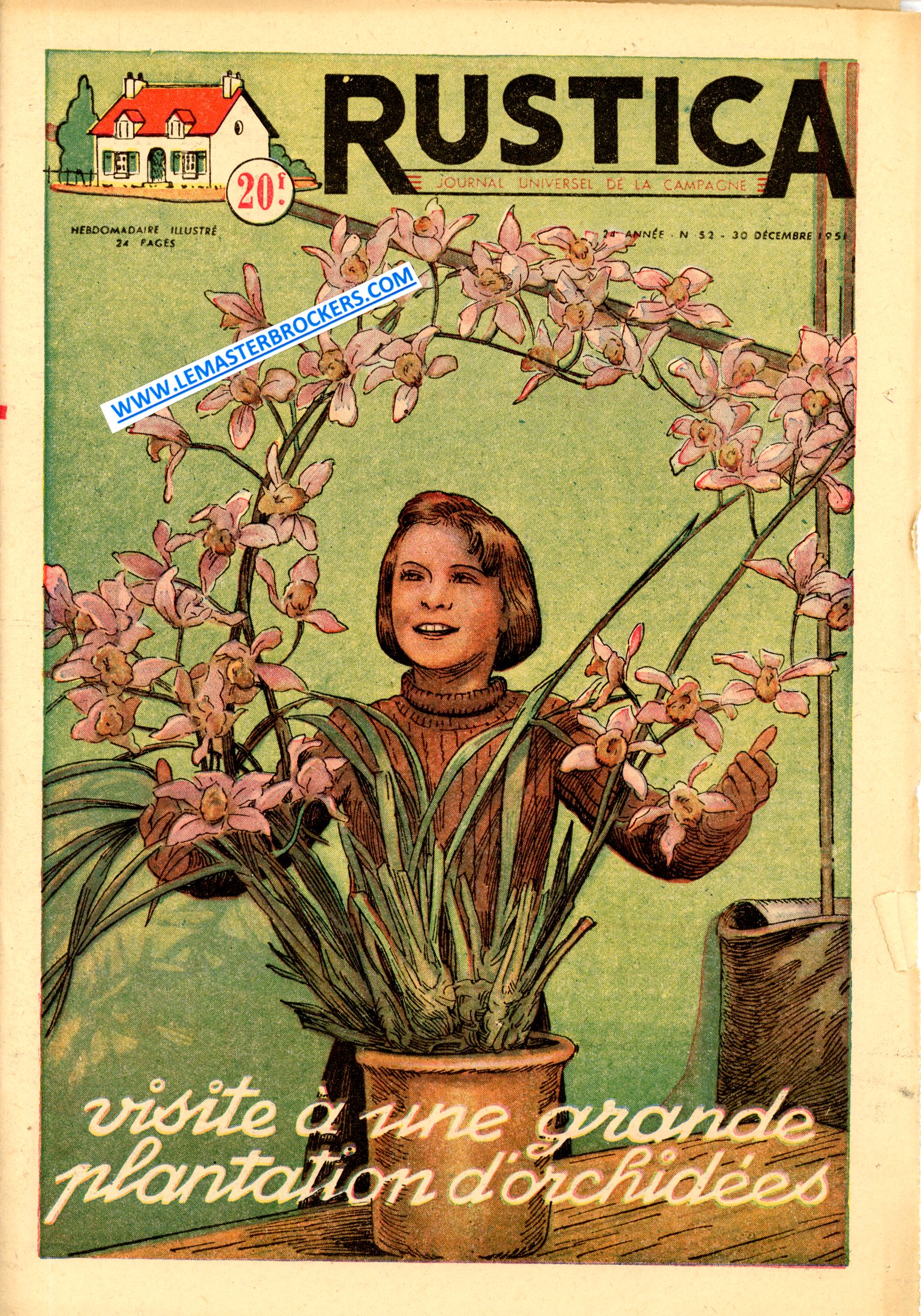 RUSTICA NUMERO 52 - 30 DECEMBRE 1951 - VISITE PLANTATION ORCHIDEES