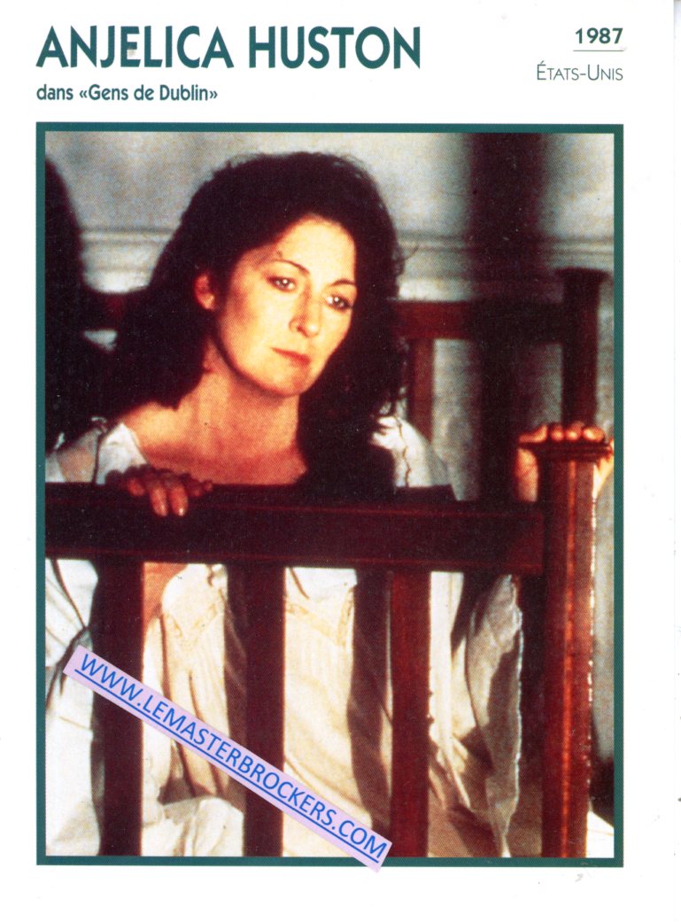 FICHE ANJELICA HUSTON DANS GENS DE DUBLIN 1987