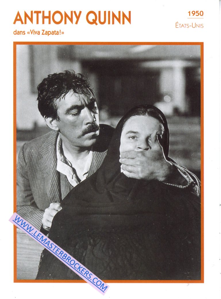 FICHE CINEMA ANTHONY QUINN DANS VIVA ZAPATA - 1950