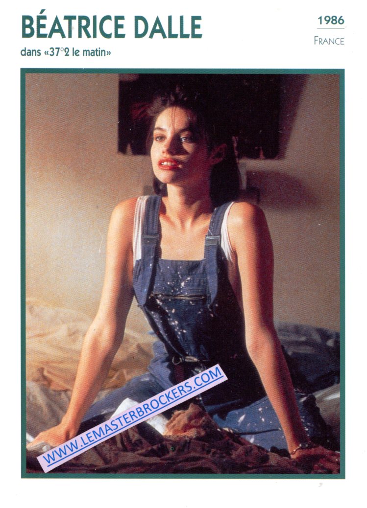 FICHE BEATRICE DALLE DANS 37°2 LE MATIN 1986