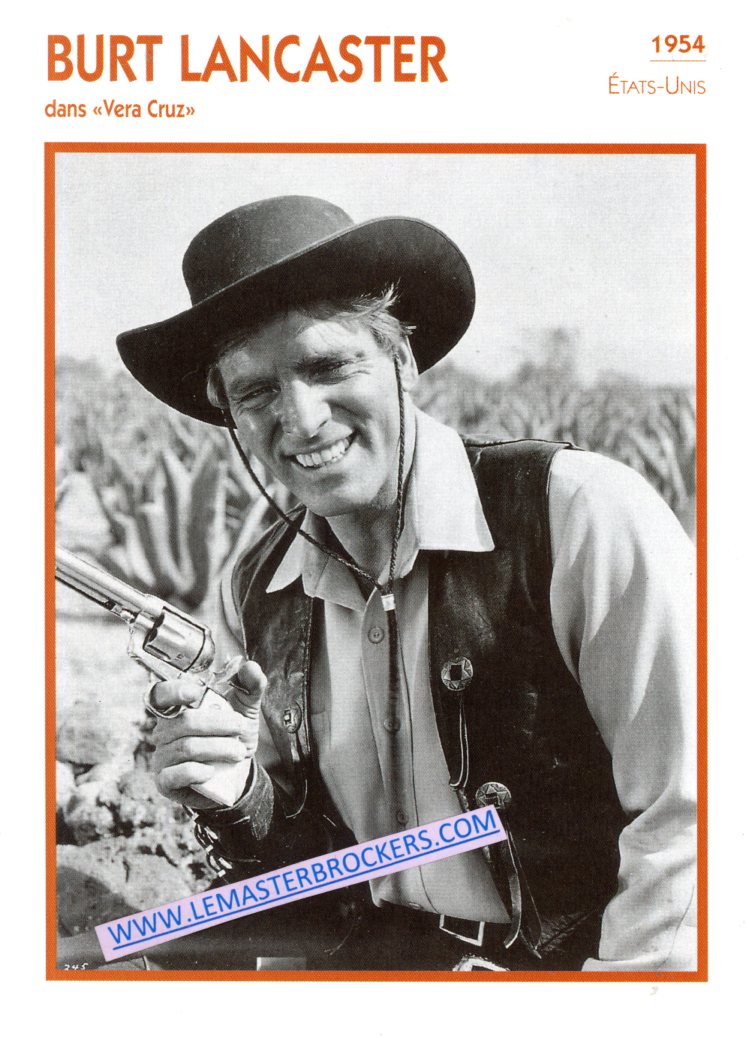 FICHE  BURT LANCASTER DANS VERA CRUZ 1954