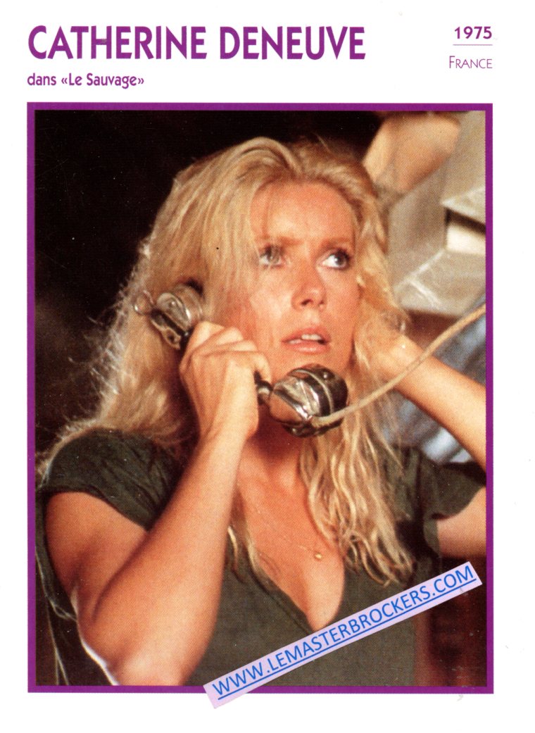 FICHE CATHERINE DENEUVE DANS LE SAUVAGE 1975