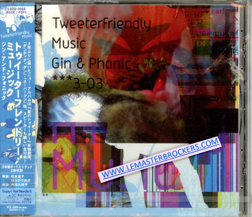 TWEETERFRIENDLY MUSIC GIN ET PHONIC - CD IMPORT JAPAN