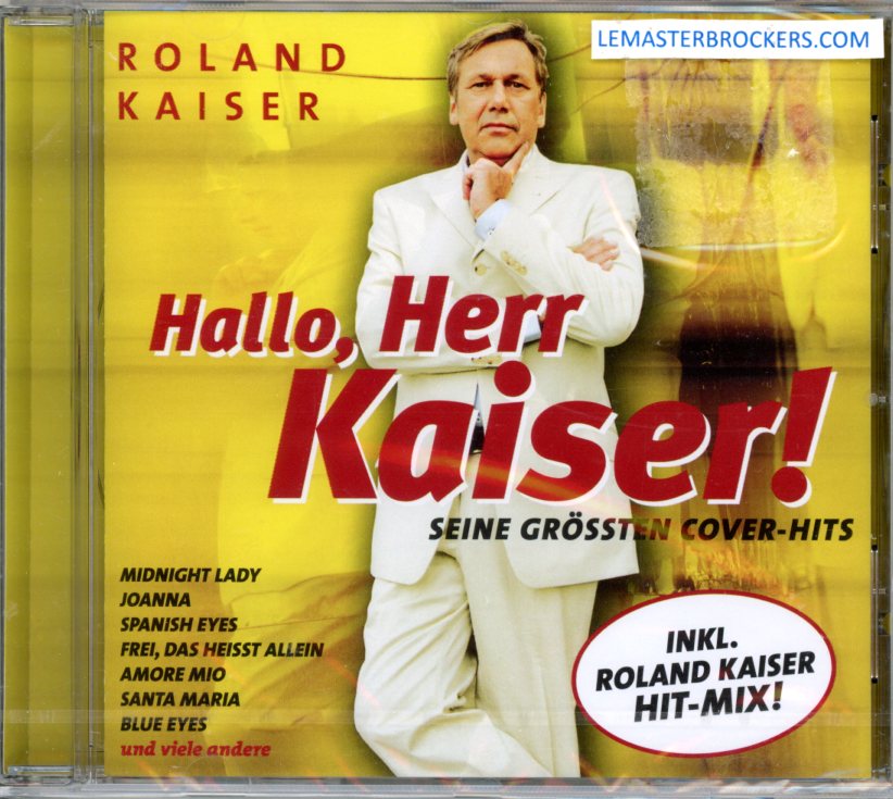 ROLAND KAISER - HALLO HERR KAISER - CD AUDIO