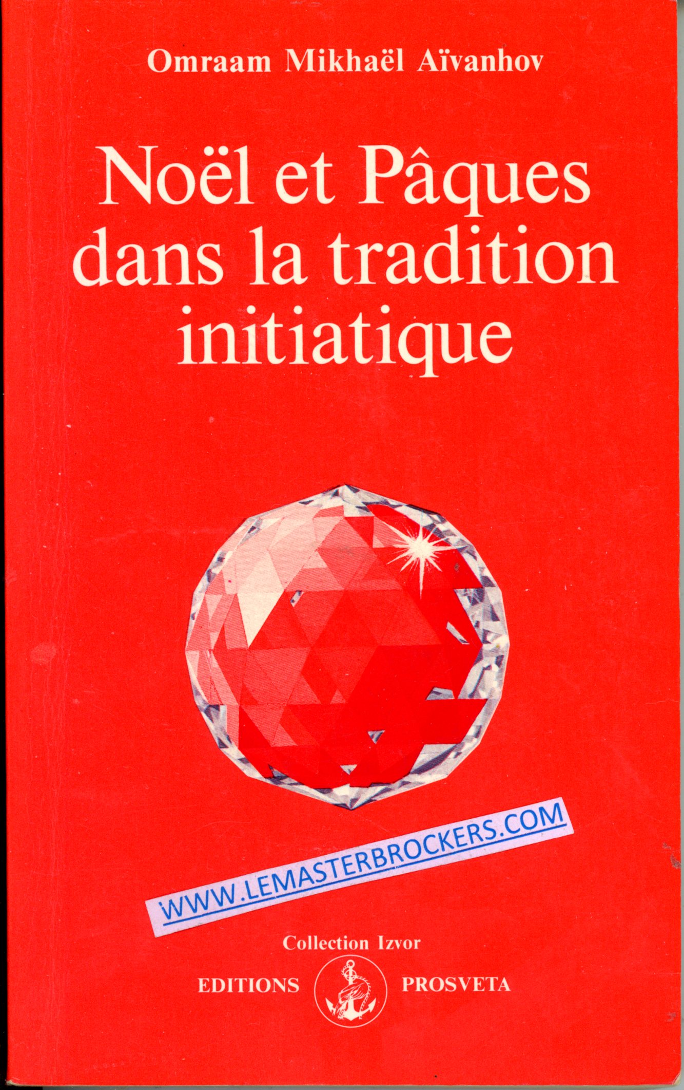 NOËL ET PÄQUES DANS LA TRADITION INITIATIQUE