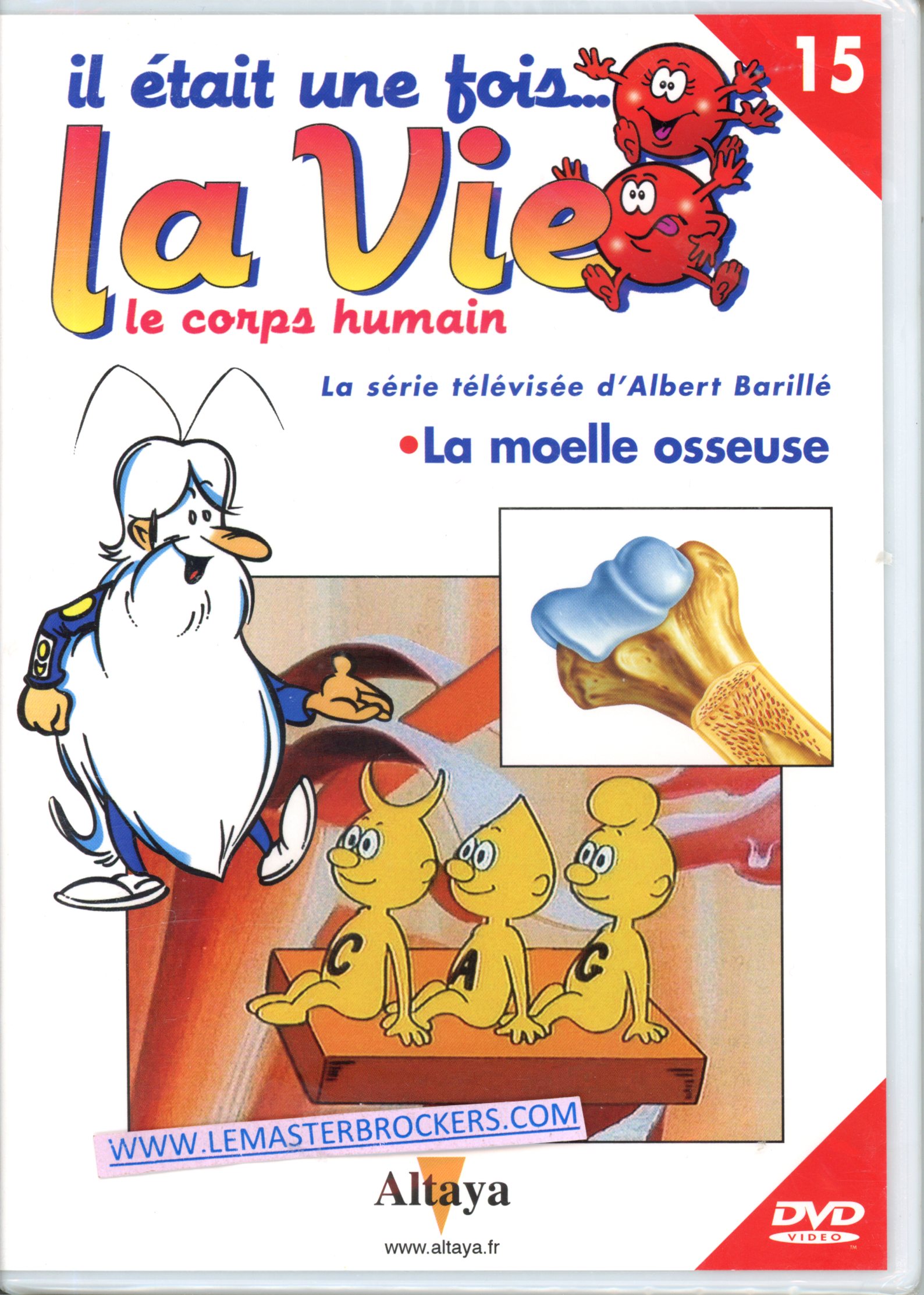 IL ETAIT UNE FOIS LA VIE DVD 15 LA MOELLE OSSEUSE - BARILLE ALBERT