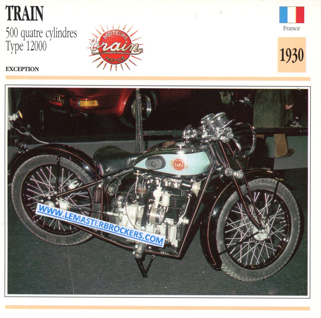 TRAIN 500 QUATRE CYLINDRES TYPE 12000 1930 - FICHE MOTO