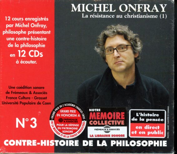 MICHEL ONFRAY CONTRE-HISTOIRE DE LA PHISLOSOPHIE N° 3