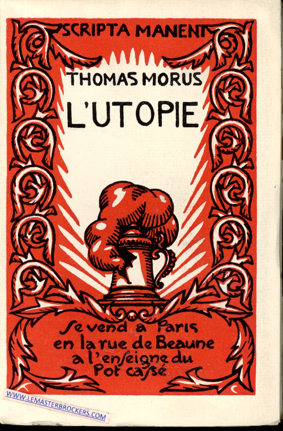 THOMAS MORUS LUTOPIE ENSEIGNE DU POT CASSE PARIS 1927 - TIRAGE LIMITEE PAPIER CHESTERFIELD