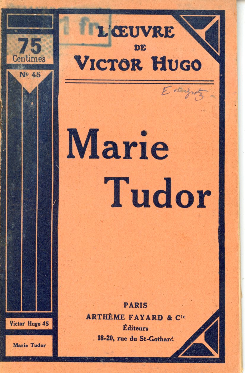 MARIE TUDOR - TOME 45 - VICTOR HUGO