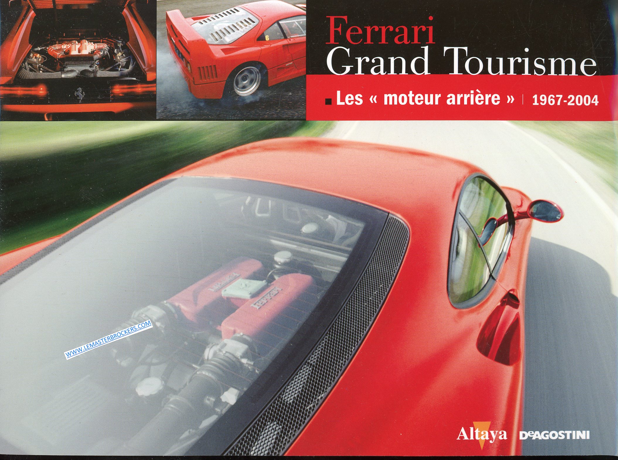 CATALOGUE FERRARI LES MOTEUR ARRIERE 1967-2004
