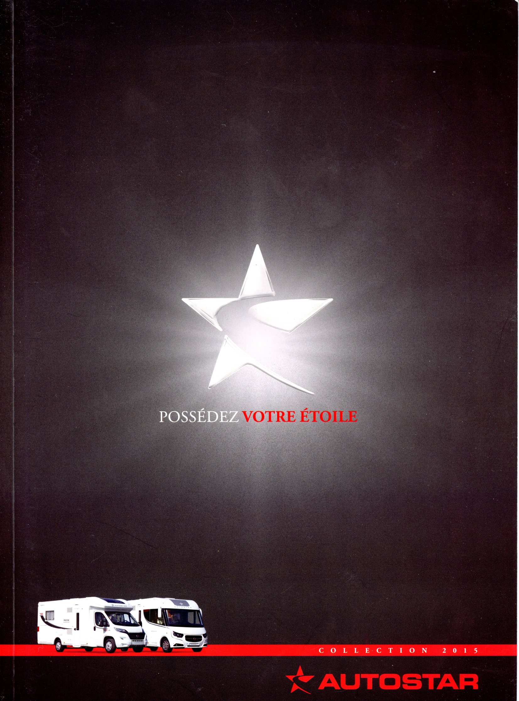 CATALOGUE CAMPING-CARS AUTOSTAR COLLECTION 2015